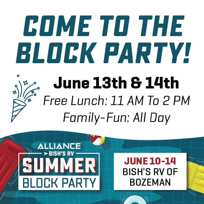 June 13th & 14th - enjoy free lunch, and family-fun all day  - Alliance & Bish's RV Summer Block Party - Bish's RV of Bozeman